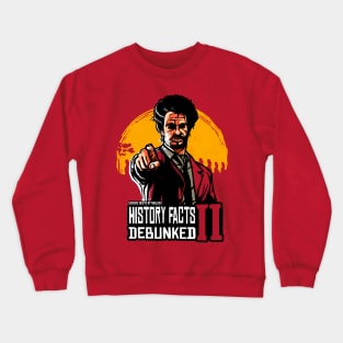 History Facts Crewneck Sweatshirt